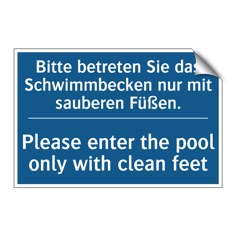 Bitte betreten Sie das Schwimmbecken /.../ - Please enter the pool only with /.../