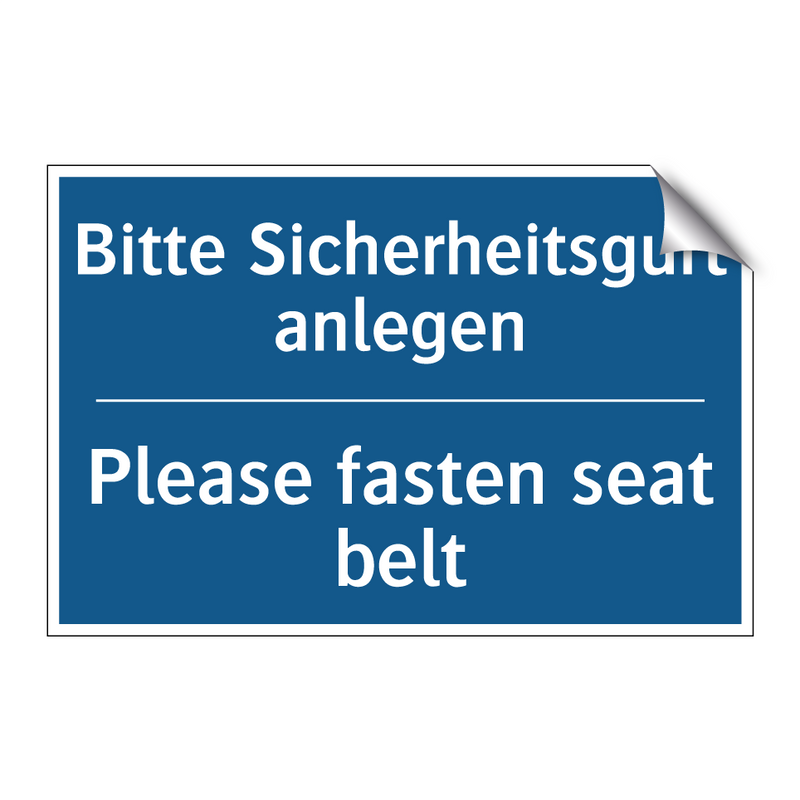 Bitte Sicherheitsgurt anlegen - Please fasten seat belt