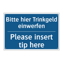 Bitte hier Trinkgeld einwerfen - Please insert tip here