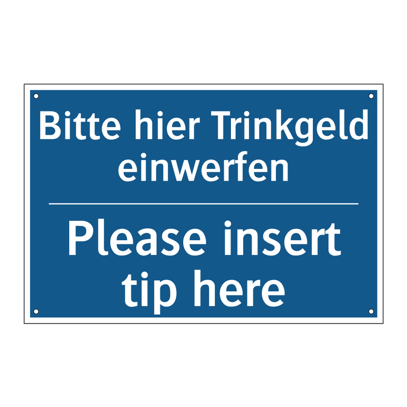 Bitte hier Trinkgeld einwerfen - Please insert tip here