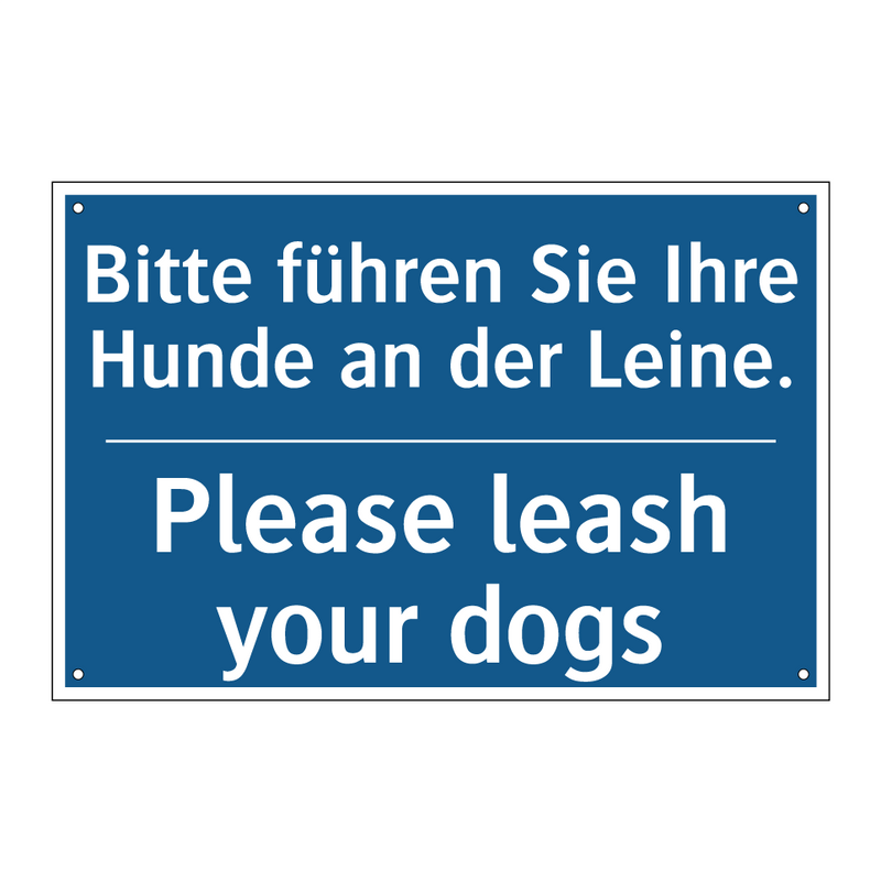 Bitte führen Sie Ihre Hunde an /.../ - Please leash your dogs