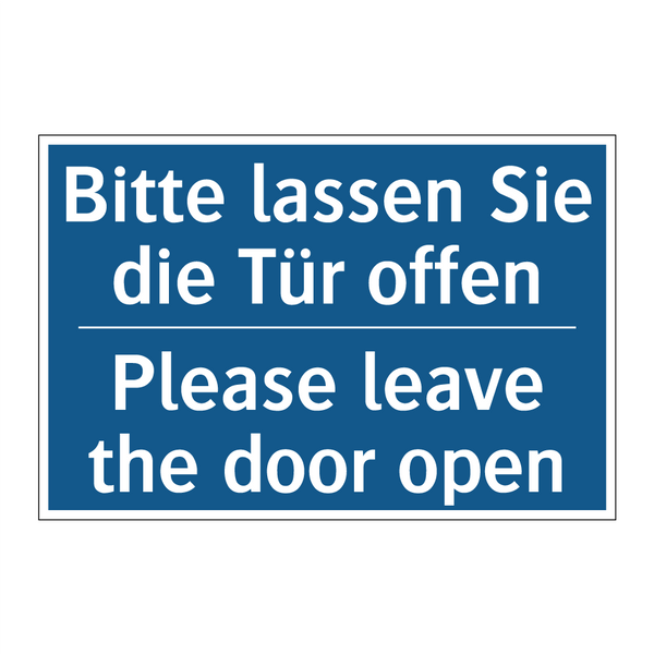 Bitte lassen Sie die Tür offen - Please leave the door open