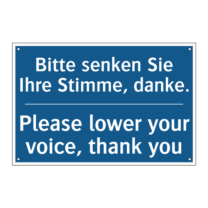 Bitte senken Sie Ihre Stimme, /.../ - Please lower your voice, thank /.../