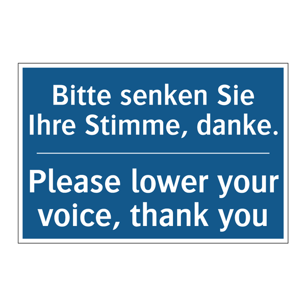 Bitte senken Sie Ihre Stimme, /.../ - Please lower your voice, thank /.../