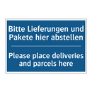 Bitte Lieferungen und Pakete hier /.../ - Please place deliveries and parcels /.../