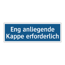 Eng anliegende Kappe erforderlich