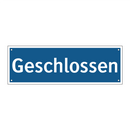 Geschlossen