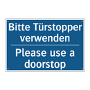 Bitte Türstopper verwenden - Please use a doorstop