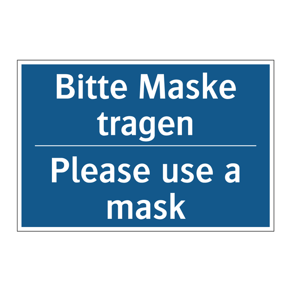Bitte Maske tragen - Please use a mask