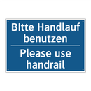 Bitte Handlauf benutzen - Please use handrail