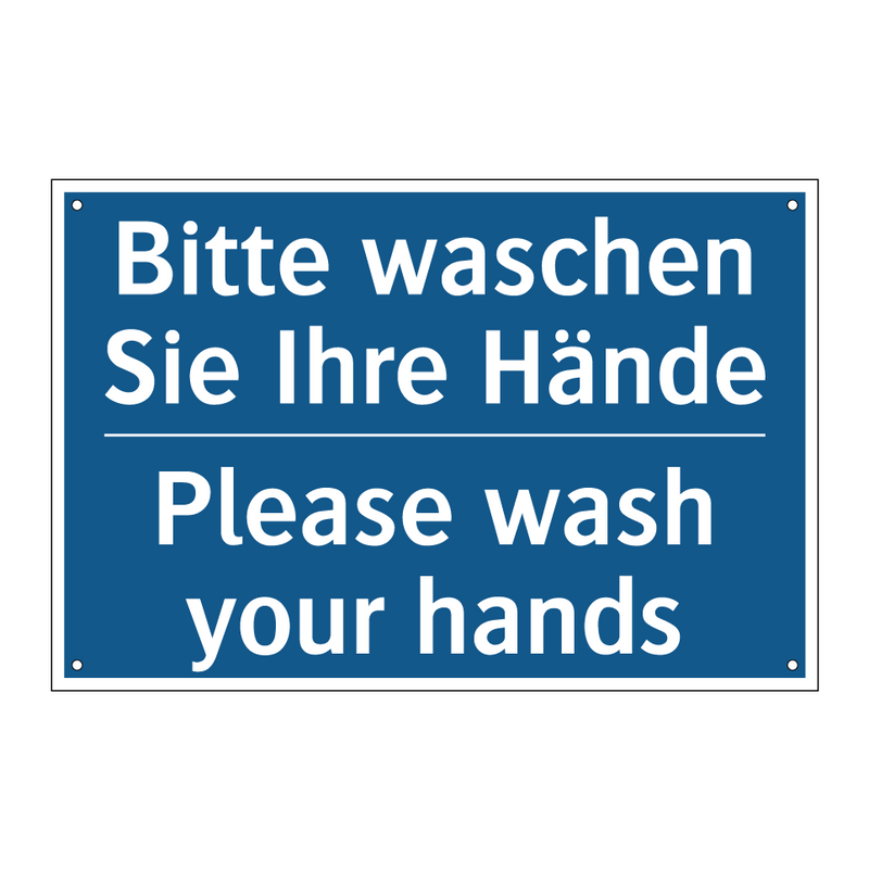 Bitte waschen Sie Ihre Hände - Please wash your hands
