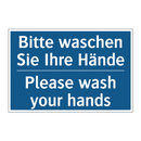 Bitte waschen Sie Ihre Hände - Please wash your hands