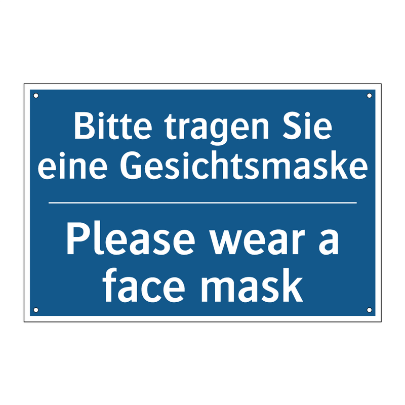 Bitte tragen Sie eine Gesichtsmaske/.../ - Please wear a face mask