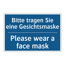 Bitte tragen Sie eine Gesichtsmaske/.../ - Please wear a face mask