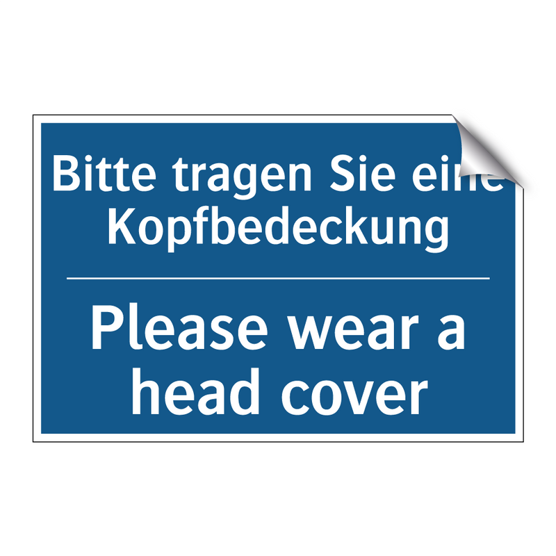Bitte tragen Sie eine Kopfbedeckung/.../ - Please wear a head cover