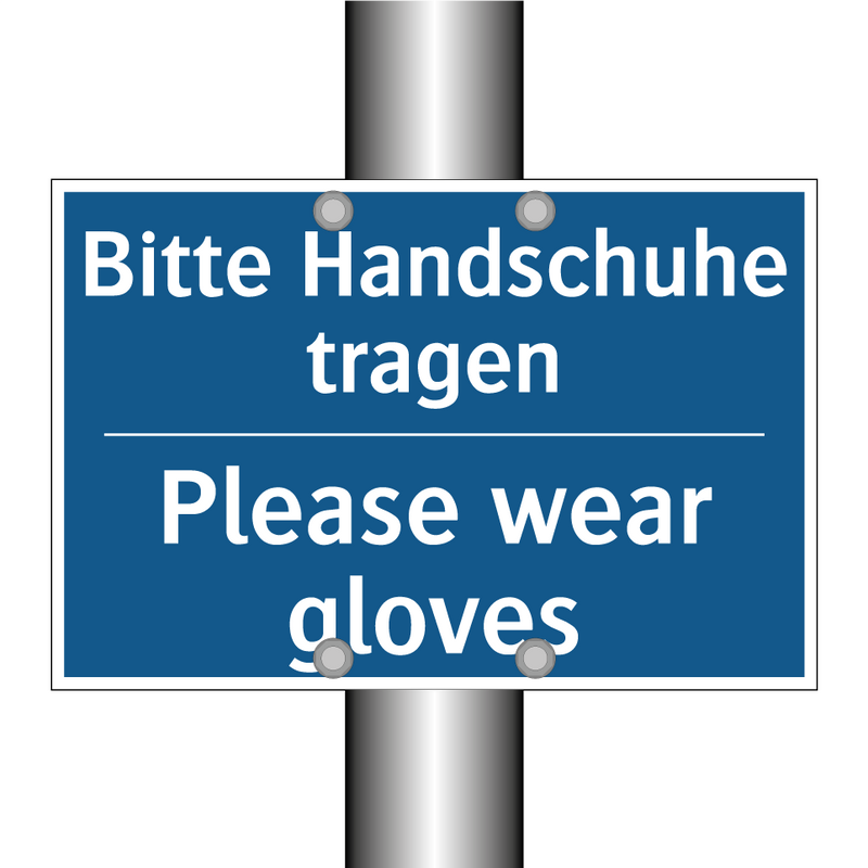 Bitte Handschuhe tragen - Please wear gloves