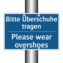Bitte Überschuhe tragen - Please wear overshoes