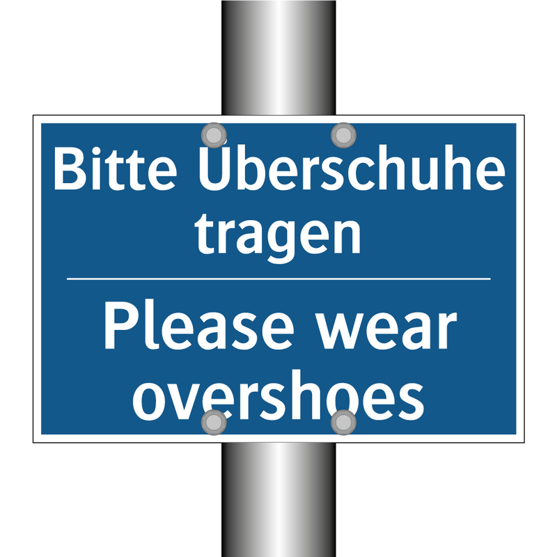 Bitte Überschuhe tragen - Please wear overshoes