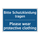 Bitte Schutzkleidung tragen - Please wear protective clothing/.../