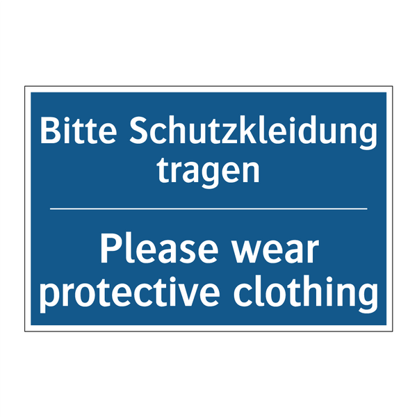 Bitte Schutzkleidung tragen - Please wear protective clothing/.../