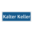 Kalter Keller