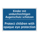 Kinder mit undurchsichtigen Augenschutz /.../ - Protect children with opaque eye /.../