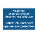 Kinder mit undurchsichtigen Augenschutz /.../ - Protect children with opaque eye /.../