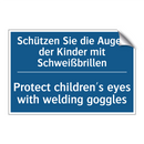 Schützen Sie die Augen der Kinder /.../ - Protect children's eyes with welding /.../