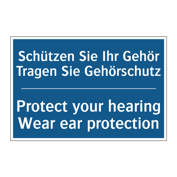 Schützen Sie Ihr Gehör Tragen /.../ - Protect your hearing Wear ear /.../