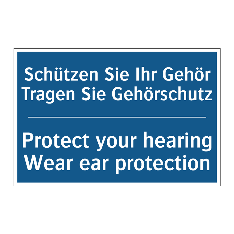Schützen Sie Ihr Gehör Tragen /.../ - Protect your hearing Wear ear /.../