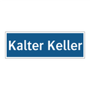 Kalter Keller