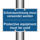 Schutzausrüstung muss verwendet /.../ - Protective equipment must be used/.../