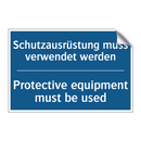 Schutzausrüstung muss verwendet /.../ - Protective equipment must be used/.../
