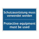 Schutzausrüstung muss verwendet /.../ - Protective equipment must be used/.../