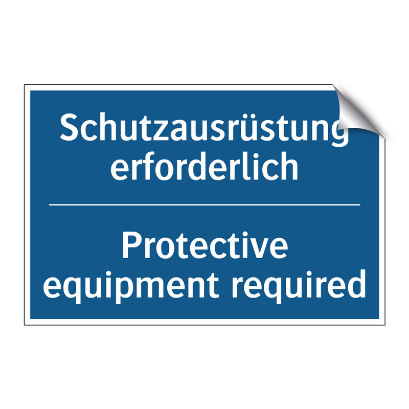 Schutzausrüstung erforderlich - Protective equipment required