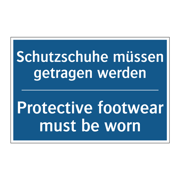 Schutzschuhe müssen getragen werden/.../ - Protective footwear must be worn/.../