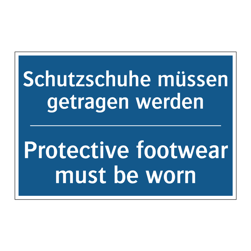 Schutzschuhe müssen getragen werden/.../ - Protective footwear must be worn/.../