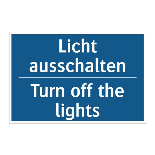 Licht ausschalten - Turn off the lights