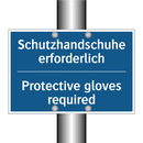 Schutzhandschuhe erforderlich - Protective gloves required