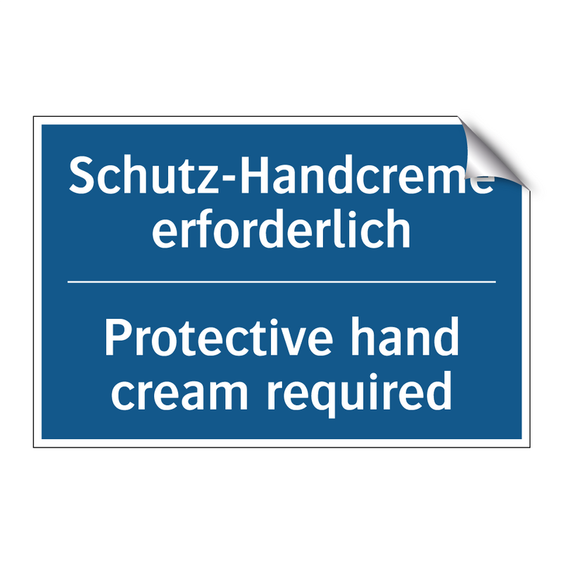 Schutz-Handcreme erforderlich - Protective hand cream required