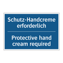 Schutz-Handcreme erforderlich - Protective hand cream required