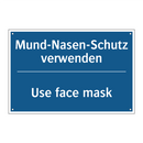 Mund-Nasen-Schutz verwenden - Use face mask