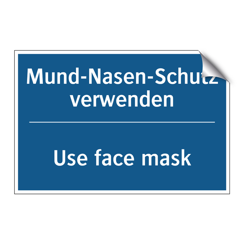 Mund-Nasen-Schutz verwenden - Use face mask