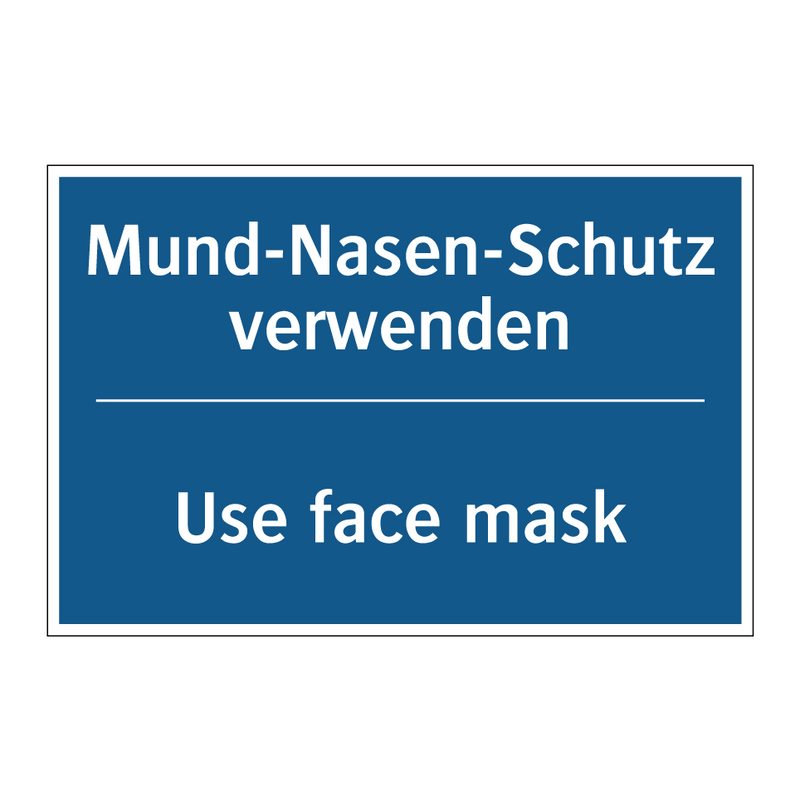 Mund-Nasen-Schutz verwenden - Use face mask