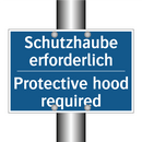 Schutzhaube erforderlich - Protective hood required