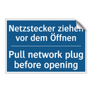 Netzstecker ziehen vor dem Öffnen/.../ - Pull network plug before opening/.../