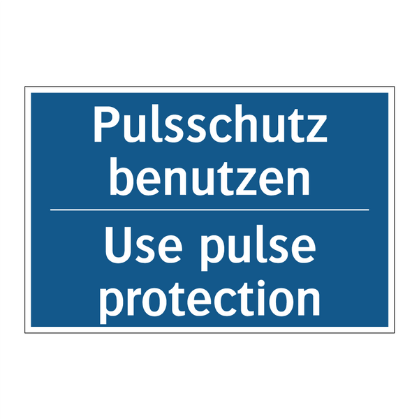 Pulsschutz benutzen - Use pulse protection