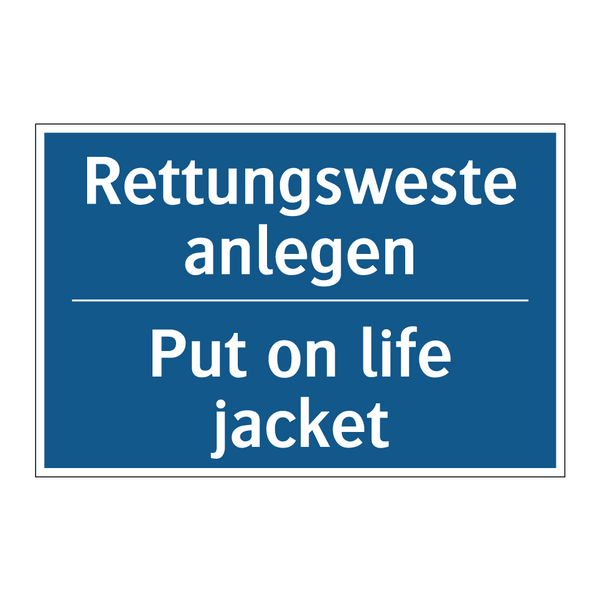 Rettungsweste anlegen - Put on life jacket