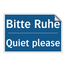 Bitte Ruhe - Quiet please