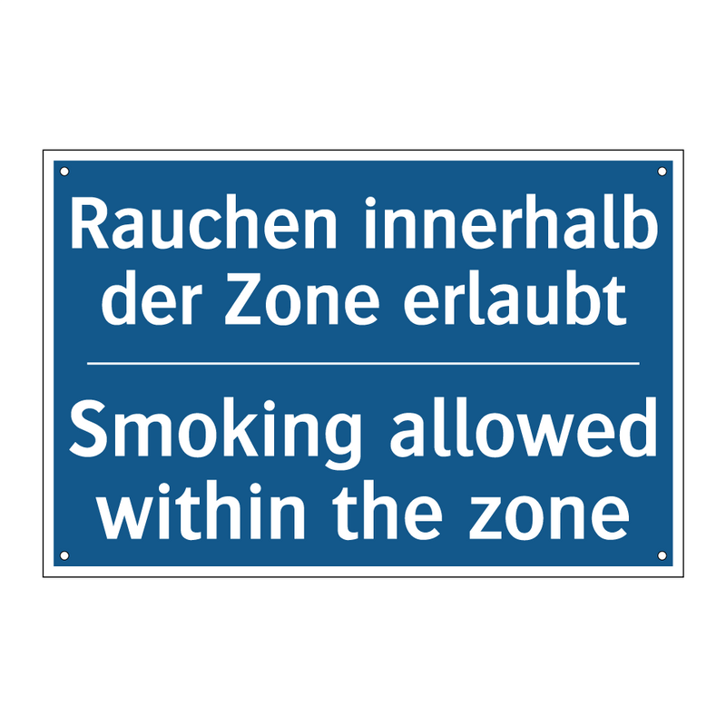 Rauchen innerhalb der Zone erlaubt/.../ - Smoking allowed within the zone/.../